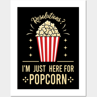 Resolution I Am Just Here For Popcorn Posters and Art